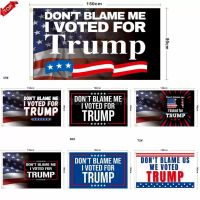 Dont Blame Me I Voted for Trump 90*150cm Banner Flags 2024 P...