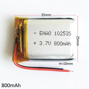 Модель 102535 3.7V 800MAH Литий-полимер Li-PO Перезаряжаемый аккумулятор для MP3 MP4 DVD Pad Mobile Phone GPS Power Bank Камера электронные книги Recoder