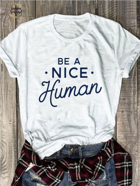 new arrive summer stylish tee vintage slogan be a nice human t-shirt funny graphic grunge cotton popular outfits, White
new arrive summer stylish tee vintage slogan be a nice human t-shirt funny graphic grunge cotton popular outfits, White