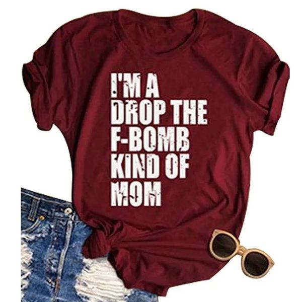 new fashion women dark red t-shirt i' a drop the f-bomb kind of mom letter printed o-neck short sleeve casual tees, White
new fashion women dark red t-shirt i' a drop the f-bomb kind of mom letter printed o-neck short sleeve casual tees, White