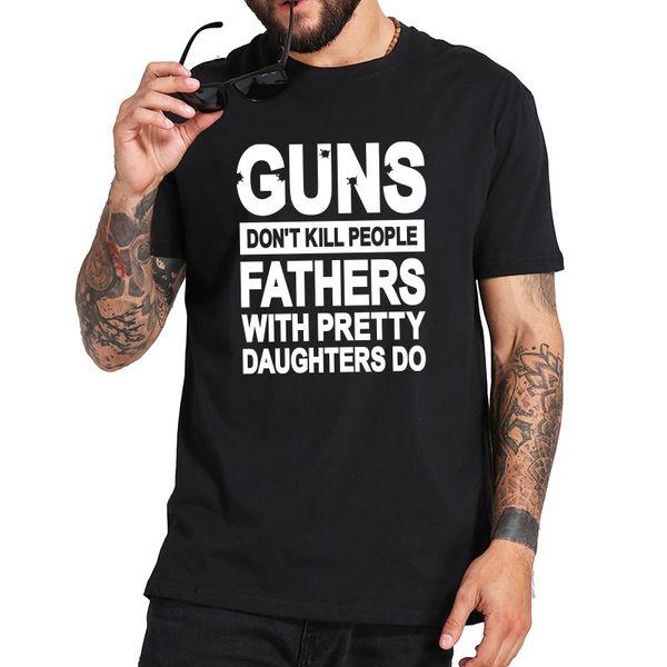 оружие не любят людей отец с pretty girl новая мода hot design crew neck 100% хлопка tee shirt, White;black
оружие не любят людей отец с pretty girl новая мода hot design crew neck 100% хлопка tee shirt, White;black