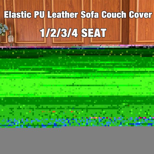 1/2/3/4 seater elastic pu leather waterproof sofa cushion cover modern gray brown black couch cover seat protector home decor
1/2/3/4 seater elastic pu leather waterproof sofa cushion cover modern gray brown black couch cover seat protector home decor
