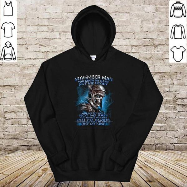 skull warrior november man you know my name not my story hoodie, Black
skull warrior november man you know my name not my story hoodie, Black