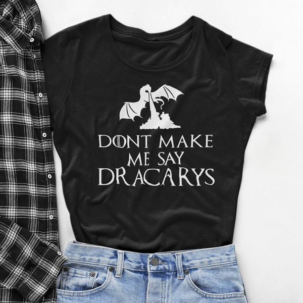mother of dragons shirt don't make me say dracarys t-shirt women tv shows t shirt woman harajuku drop ship, White
mother of dragons shirt don't make me say dracarys t-shirt women tv shows t shirt woman harajuku drop ship, White