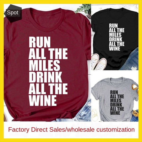 run the miles drink thewine letter short sleeve t-shirt run all the miles drink all thewine letter short sleeve t-shirt, White
run the miles drink thewine letter short sleeve t-shirt run all the miles drink all thewine letter short sleeve t-shirt, White