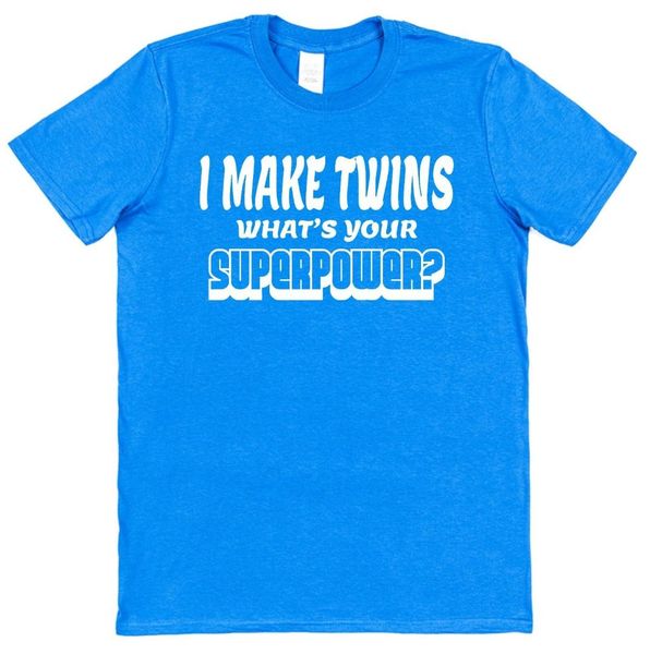 i make twins what's your superpower mens funny t-shirt new dad daddy gift slogan, White;black
i make twins what's your superpower mens funny t-shirt new dad daddy gift slogan, White;black