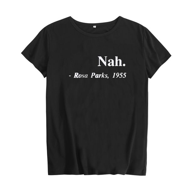 equal rights slogan nah , rosa parks 1955 hipster women t shirt streetwear clothing feminist equality saying fashion t-shirt, White
equal rights slogan nah , rosa parks 1955 hipster women t shirt streetwear clothing feminist equality saying fashion t-shirt, White