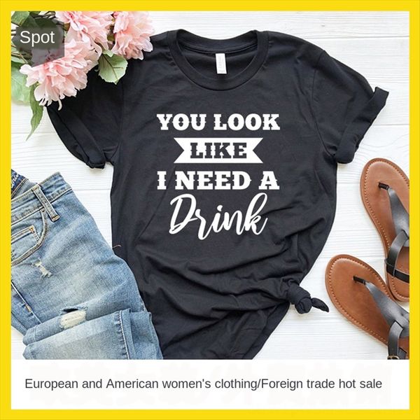 you look l ke need a drink letter casual short-sleeved t-shirt you look li ke i need a drink letter casual short-sleeved t-shirt, White
you look l ke need a drink letter casual short-sleeved t-shirt you look li ke i need a drink letter casual short-sleeved t-shirt, White