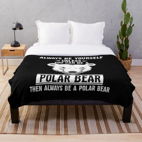 blankets always be yourself unless you can a polar throw blanket soft sherpa bed sheet single knee office nap
blankets always be yourself unless you can a polar throw blanket soft sherpa bed sheet single knee office nap