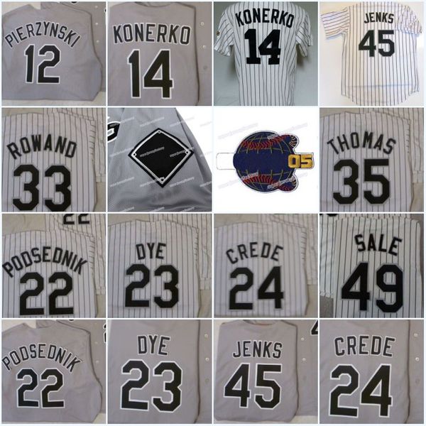 Men 2005 World Champions Baseball Jerseys MARK BUEHRLE CHRIS SALE BOBBY JENKS FRANK THOMAS PAUL KONERKO JERMAINE DYE AJ PIERZYNSKI Jersey
Men 2005 World Champions Baseball Jerseys MARK BUEHRLE CHRIS SALE BOBBY JENKS FRANK THOMAS PAUL KONERKO JERMAINE DYE AJ PIERZYNSKI Jersey