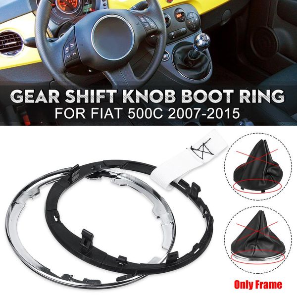 plastic car gear gaiter boot cover ring gear shift knob stick lever frame for 500 500c 2007-2015
plastic car gear gaiter boot cover ring gear shift knob stick lever frame for 500 500c 2007-2015