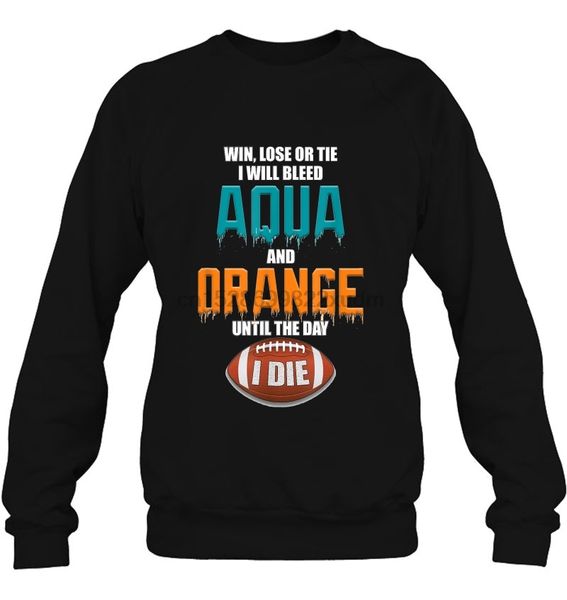 men hoodie win lose or tie i will bleed aqua and orange until the day i die football version women streetwear, Black
men hoodie win lose or tie i will bleed aqua and orange until the day i die football version women streetwear, Black