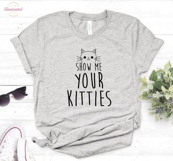 show short me your kitties cat print women tshirt casual cotton hipster funny t shirt for girl tee 6 colors drop, White
show short me your kitties cat print women tshirt casual cotton hipster funny t shirt for girl tee 6 colors drop, White
