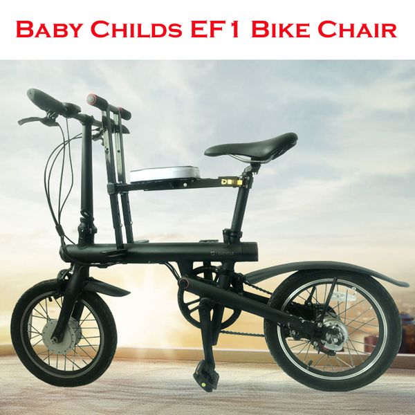 baby child bicycle bike chair seat for mijia qicycle ef1 electric bike foldable e-bike saddle children folding seat chair
baby child bicycle bike chair seat for mijia qicycle ef1 electric bike foldable e-bike saddle children folding seat chair
