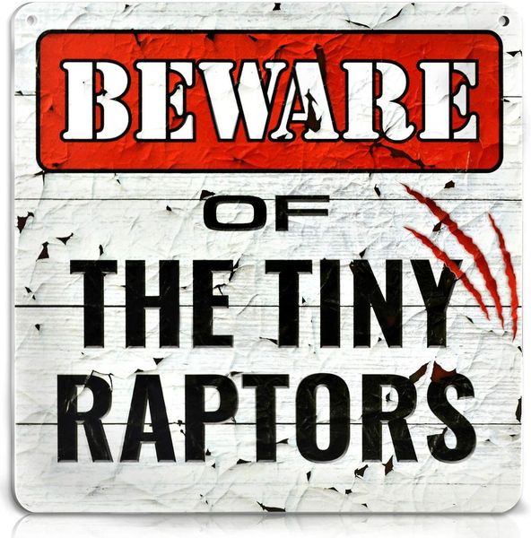 bigtime signs beware of tiny raptors - funny chicken coop, farm, home, kitchen, outdoor, rooster/hen house decoration - 2 holes for easy
bigtime signs beware of tiny raptors - funny chicken coop, farm, home, kitchen, outdoor, rooster/hen house decoration - 2 holes for easy