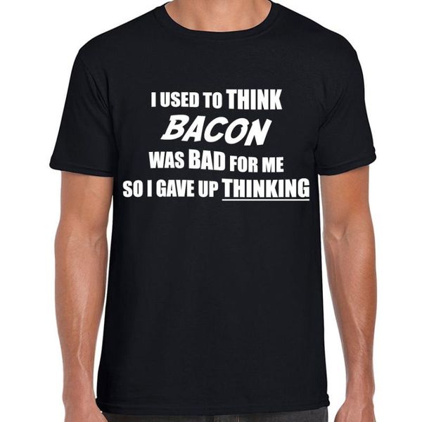 men's t-shirts i used to think bacon was bad for me so gave up thinking t shirt t-shirt funny love novelty joke tshirt men gift, White;black
men's t-shirts i used to think bacon was bad for me so gave up thinking t shirt t-shirt funny love novelty joke tshirt men gift, White;black