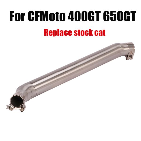 motorcycle delete cat mid pipe exhaust link tube escape connect section stainless steel for cf-moto 400gt 650gt
motorcycle delete cat mid pipe exhaust link tube escape connect section stainless steel for cf-moto 400gt 650gt