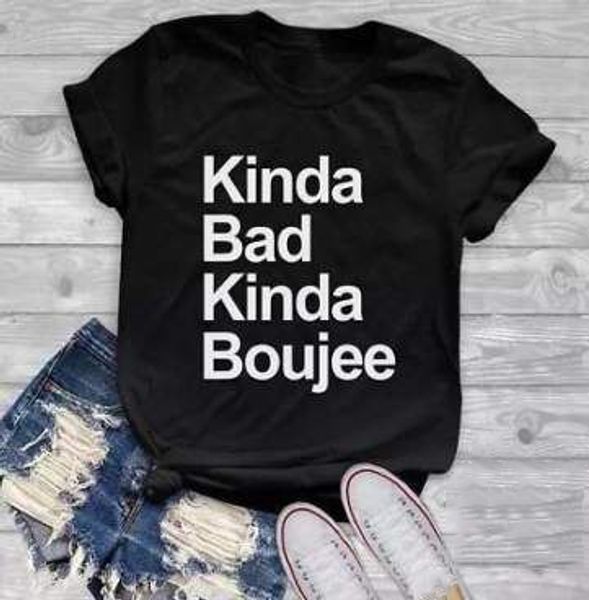 kinda bad kinda boujee t-shirt funny cute graphic tees women fashion clothes t shirt cool hipster tumblr graphic tshirts clothes, White
kinda bad kinda boujee t-shirt funny cute graphic tees women fashion clothes t shirt cool hipster tumblr graphic tshirts clothes, White