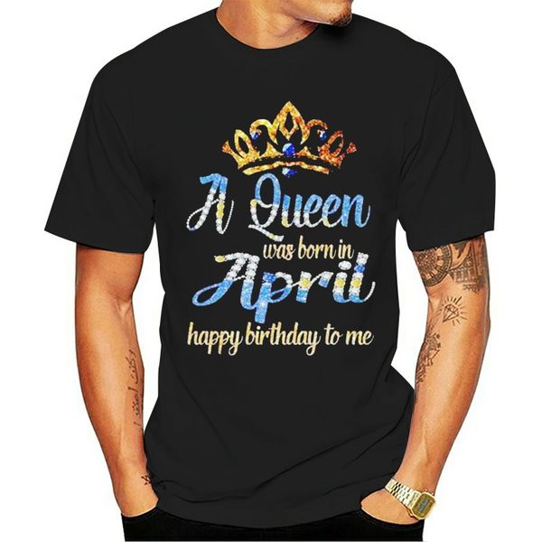 a queen was born in april happy birthday to me ladies t-shirt black cotton s-3xl basic models tee shirt, White;black
a queen was born in april happy birthday to me ladies t-shirt black cotton s-3xl basic models tee shirt, White;black