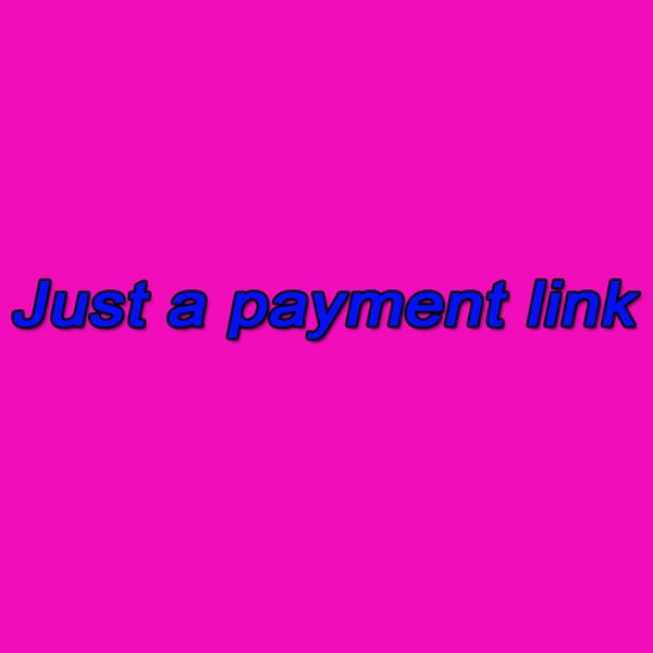 cannot order here. this is just a payment link please understand that this is just a payment link payment link 2
cannot order here. this is just a payment link please understand that this is just a payment link payment link 2