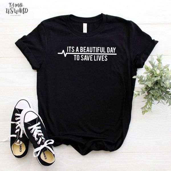 its a beautiful day to save lives print women tshirt casual funny t shirt for lady girl tee hipster ship, White
its a beautiful day to save lives print women tshirt casual funny t shirt for lady girl tee hipster ship, White