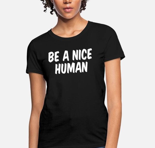 women's t-shirt be a nice human letter casual short sleeve o-neck tshirts streetwear black clothes tee, White
women's t-shirt be a nice human letter casual short sleeve o-neck tshirts streetwear black clothes tee, White