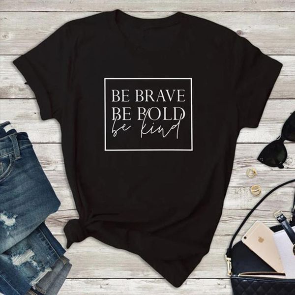 womens christian t shirt be brave be bold be kind slogan fashion tshirt women basic black white tees
womens christian t shirt be brave be bold be kind slogan fashion tshirt women basic black white tees