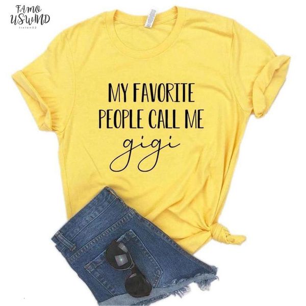 my favorite people call me gigi print women tshirt cotton casual funny t shirt for lady yong girl tee color, White
my favorite people call me gigi print women tshirt cotton casual funny t shirt for lady yong girl tee color, White