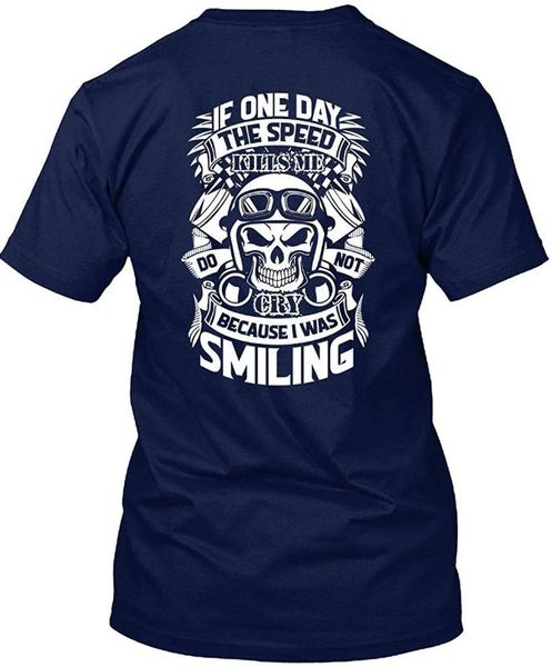 if one day the speed kills me do not cry t shirt, i was smiling t shirt men women tshirt short-sleeved tee shirt, White;black
if one day the speed kills me do not cry t shirt, i was smiling t shirt men women tshirt short-sleeved tee shirt, White;black
