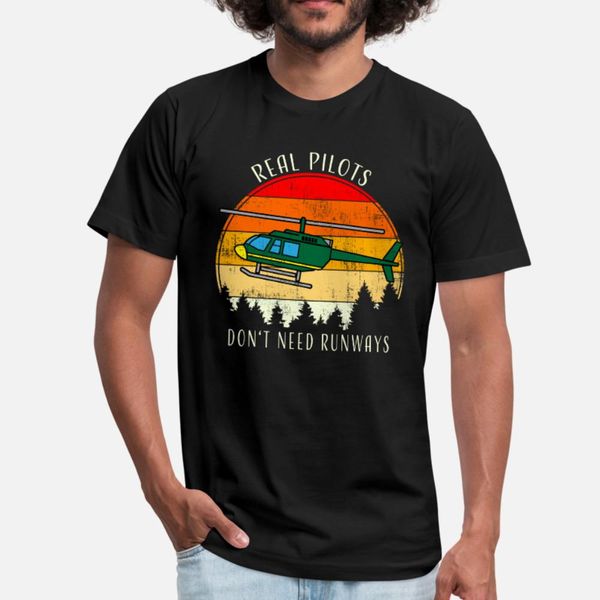 real pilots don t need runways helicopter pilot t shirt men design cotton plus size 3xl unique fit new fashion spring cool shirt
real pilots don t need runways helicopter pilot t shirt men design cotton plus size 3xl unique fit new fashion spring cool shirt