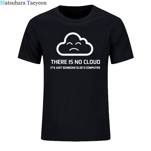 men short sleeve t shirt summer there is no cloud cotton o-neck short sleeve it is just someone else's computer t-shirt
men short sleeve t shirt summer there is no cloud cotton o-neck short sleeve it is just someone else's computer t-shirt