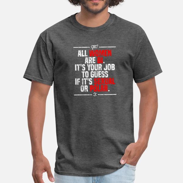 all women are bi funny bisexual bipolar love t shirt men customized tee shirt size s-3xl natural interesting funny summer style unique shirt
all women are bi funny bisexual bipolar love t shirt men customized tee shirt size s-3xl natural interesting funny summer style unique shirt