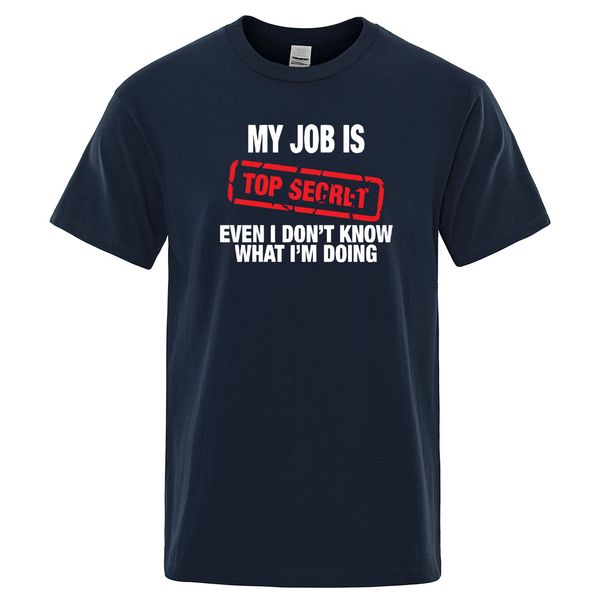 funny my job is secret t shirt men summer cotton short sleeve man t-shirt humour hip hop t-shirt casual mens tee shirt
funny my job is secret t shirt men summer cotton short sleeve man t-shirt humour hip hop t-shirt casual mens tee shirt