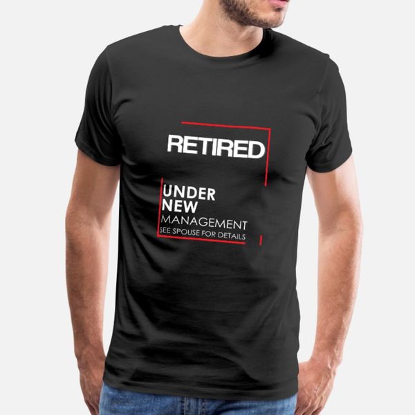 retired under new management t shirt men customize short sleeve round collar loose funny spring autumn outfit shirt
retired under new management t shirt men customize short sleeve round collar loose funny spring autumn outfit shirt
