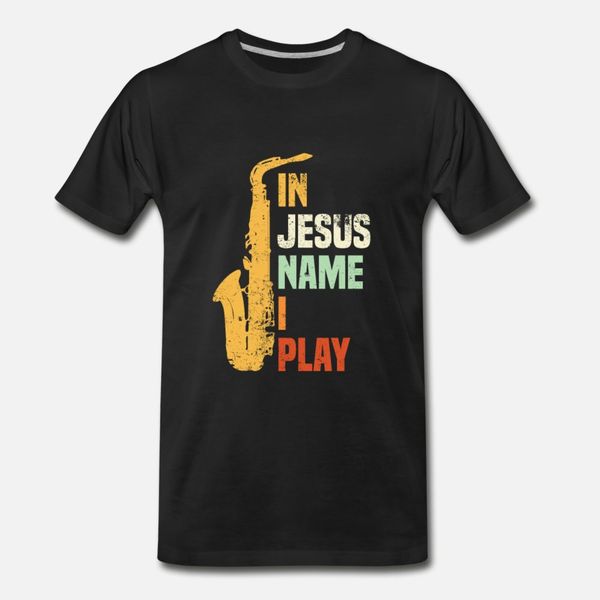 in jesus name i play saxophon t shirt men designer short sleeve plus size 3xl natural fitness comfortable spring letter shirt
in jesus name i play saxophon t shirt men designer short sleeve plus size 3xl natural fitness comfortable spring letter shirt