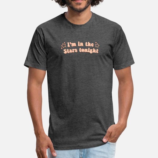 i'm in the stars tonight t shirt men interesting cotton s-3xl pictures interesting authentic spring autumn cool
i'm in the stars tonight t shirt men interesting cotton s-3xl pictures interesting authentic spring autumn cool