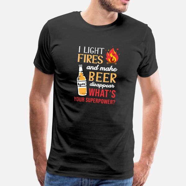 i light fires and make beer disappear funny campin t shirt men loose tee shirt o neck family loose humor spring cool shirt
i light fires and make beer disappear funny campin t shirt men loose tee shirt o neck family loose humor spring cool shirt