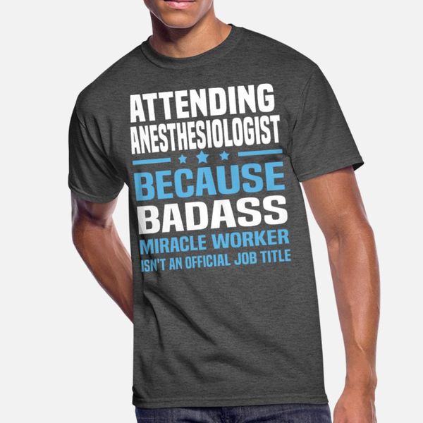 attending anesthesiologist t shirt men design tee shirt s-xxxl basic solid interesting new style summer original shirt
attending anesthesiologist t shirt men design tee shirt s-xxxl basic solid interesting new style summer original shirt