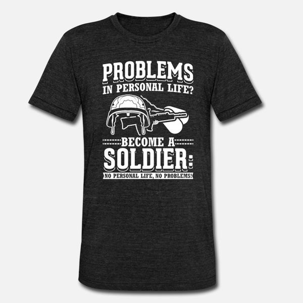 problems become a soldier army military funny t shirt men personalized tee shirt round collar original loose funny summer outfit shirt
problems become a soldier army military funny t shirt men personalized tee shirt round collar original loose funny summer outfit shirt