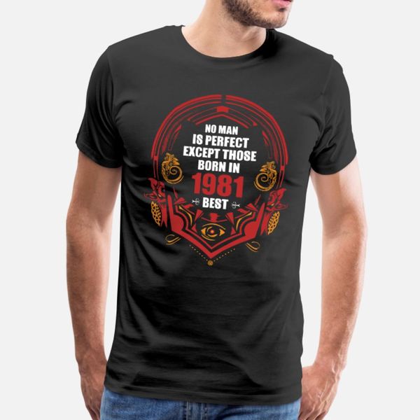 no man is perfect except those born in 1981 t shirt men print cotton s-xxxl family famous casual summer original shirt, White;black
no man is perfect except those born in 1981 t shirt men print cotton s-xxxl family famous casual summer original shirt, White;black