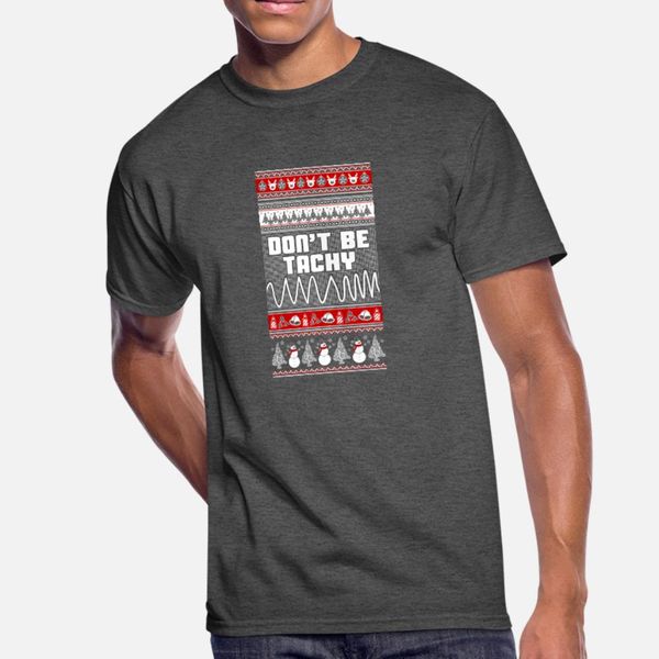 don t be tachy nurse christmas sweater t shirt men create short sleeve s-xxxl trend sunlight new style spring kawaii shirt
don t be tachy nurse christmas sweater t shirt men create short sleeve s-xxxl trend sunlight new style spring kawaii shirt