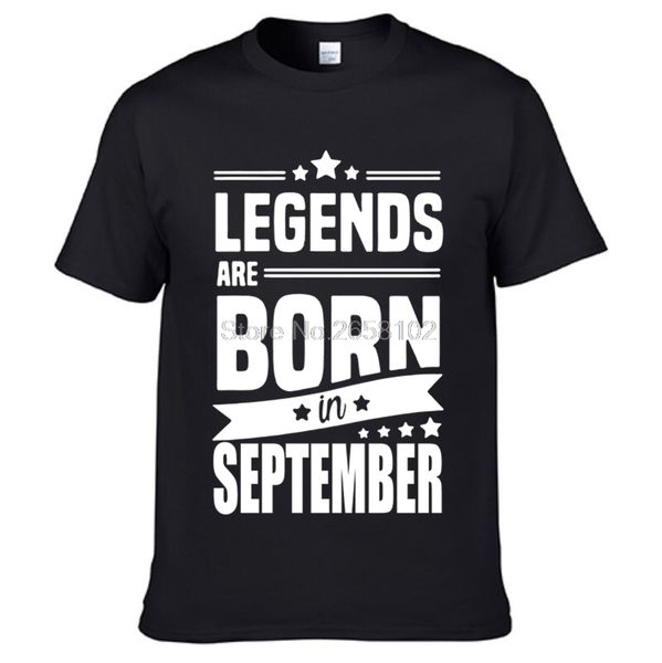 men t-shirt legends are born in september funny birthday gift t shirt male fashion cool printed summer tees
men t-shirt legends are born in september funny birthday gift t shirt male fashion cool printed summer tees