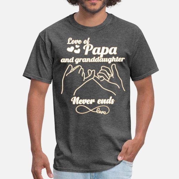 love of papa and granddaughter never ends dad t shirt men designs cotton euro size s-3xl letters loose humor summer family shirt 
love of papa and granddaughter never ends dad t shirt men designs cotton euro size s-3xl letters loose humor summer family shirt