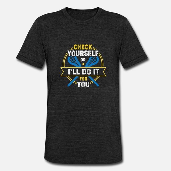 check yourself or ill do it for you lacrosse t shirt men designs cotton size s-3xl family graphic humor spring autumn novelty shirt
check yourself or ill do it for you lacrosse t shirt men designs cotton size s-3xl family graphic humor spring autumn novelty shirt