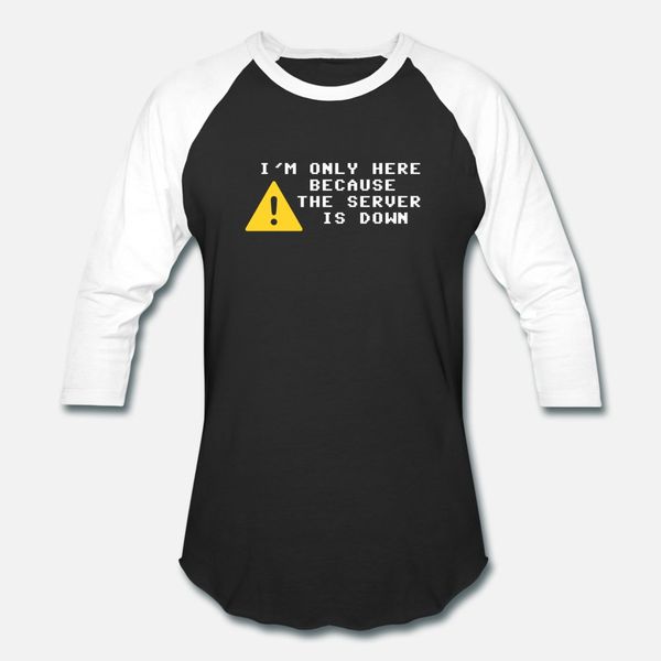 i'm only here because the server is down t shirt men fit cotton crew neck solid color fit funny summer natural shirt
i'm only here because the server is down t shirt men fit cotton crew neck solid color fit funny summer natural shirt