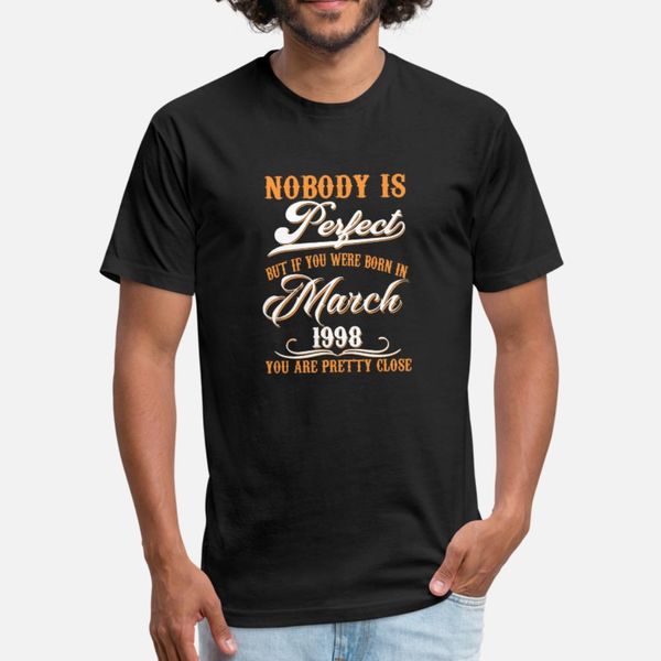 if you born in march 1998 t shirt men printing short sleeve s-3xl normal famous funny summer style family shirt
if you born in march 1998 t shirt men printing short sleeve s-3xl normal famous funny summer style family shirt