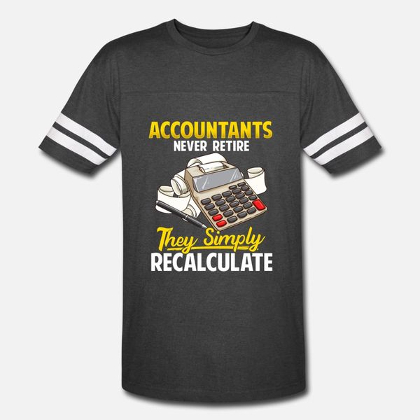 accountants never retire they simply recalculate t shirt men print tee shirt plus size 3xl standard gift comfortable summer style shirt
accountants never retire they simply recalculate t shirt men print tee shirt plus size 3xl standard gift comfortable summer style shirt