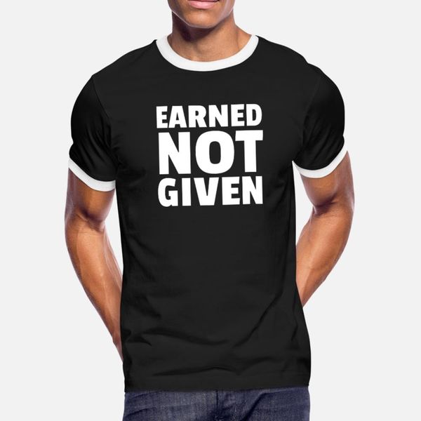 earned not given t shirt men designer cotton s-xxxl normal famous casual summer kawaii shirt
earned not given t shirt men designer cotton s-xxxl normal famous casual summer kawaii shirt