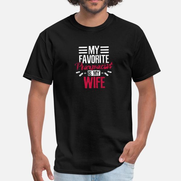 my favorite pharmacist is my wife t shirt men personalized 100% cotton s-xxxl leisure crazy comfortable spring letter shirt
my favorite pharmacist is my wife t shirt men personalized 100% cotton s-xxxl leisure crazy comfortable spring letter shirt