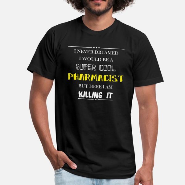 pharmacist i never dreamed i would be a super coo t shirt men printed cotton s-xxxl pattern famous fashion spring autumn formal shirt
pharmacist i never dreamed i would be a super coo t shirt men printed cotton s-xxxl pattern famous fashion spring autumn formal shirt